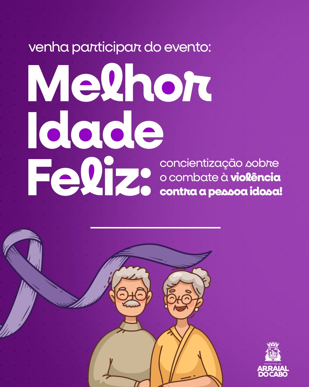 Arraial do Cabo promove evento sobre combate à violência contra a pessoa idosa nesta sexta-feira (13)
